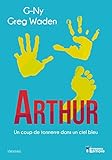 Arthur: Un Coup De Tonnerre Dans Un Ciel Bleu