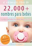El Embarazo Libro De Nombres Para Bebs Ms De 22 000 Nombres Para Nias Nios Y Los Nombres De Bebs Ms Populares En El 2020 Spanish Edition
