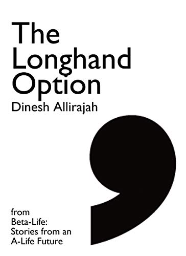The Longhand Option (By: Dinesh Allirajah) cover