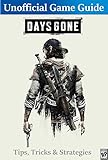 Days Gone Guide All Tips Tricks And Strategies You Need To Know English Edition