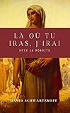 Ruth La Moabite L O Tu Iras Jirai