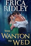 Too Wanton to Wed