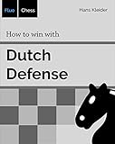 How To Win With Dutch Defense English Edition