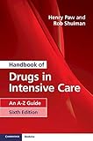 Handbook Of Drugs In Intensive Care An Az Guide English Edition