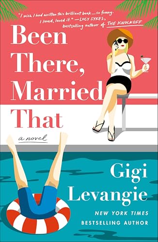 Been There,Married That:A Novel