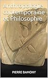 Anthropologie Contemporaine Et Philosophie