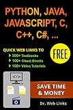 Learning Python Java Javascript C C C Css Html Jquery Mysql Sql Linux Perl Php Or Xml Quick Web Links To Free 300 Textbooks 100 Cheat Sheets 100 Video Tutorials And More