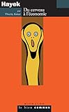 Hayek Du Cerveau Lconomie Le Bien Commun