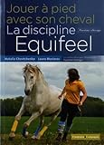 Jouer %C3%A0 Pied Avec Son Cheval, La Discipline Equifeel