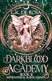 Darkblood Academy Book Two Supernatural Slayer Squad English Edition