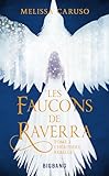 L'h%C3%A9riti%C3%A8re Rebelle: Les Faucons De Raverra, T2