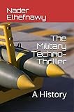 The Military Technothriller A History English Edition