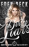 Dirty Liars A High School Bully Romance Hawthorne Holy Trinity Book 1