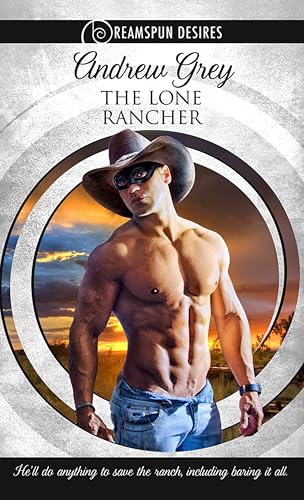 The Lone Rancher (By: Andrew Grey) cover