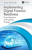 Implementing Digital Forensic Readiness From Reactive To Proactive Process Second Edition English Edition
