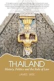 Thailand History Politics And The Rule Of Law English Edition