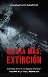 Un Da Ms Extincin
