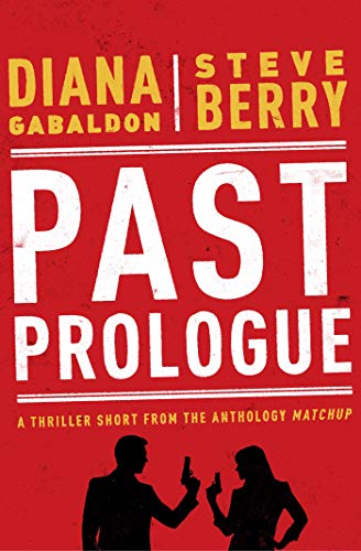Past Prologue (By: Diana Gabaldon,Steve Berry) cover
