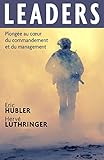 Leaders: Plong%C3%A9e Au Coeur Du Commandement Et Du Management