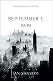 September 1 1939 A Biography Of A Poem English Edition