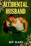 Accidental Husband An Indian Billionaire Romance