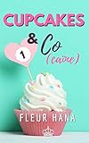 Cupcakes & Co(ca%C3%AFne) 1 : La Chicklit Pour Prolonger L'%C3%A9t%C3%A9 !