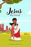 Jesus My Friend