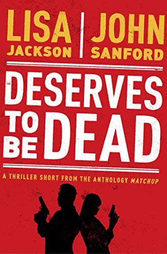 Deserves to Be Dead (By: John Sandford,Lisa Jackson) cover