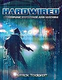 Hardwired Cyberpunk Espionage And Mayhem English Edition