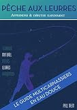 Pche Aux Leurres Apprendre Et Dbuter Rapidement Livre Pche