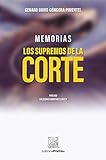 Memorias Los Supremos De La Corte Spanish Edition
