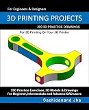 3d Printing Projects 200 3d Practice Drawings For 3d Printing On Your 3d Printer