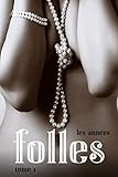 Les Annes Folles Tome 1