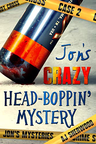Jon's Crazy Head-Boppin' Mystery book cover