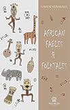 African Fables And Folktales English Edition