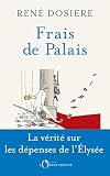 Frais De Palais La Vrit Sur Les Dpenses De Lelyse