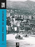 Grand Prix De Monaco The Life