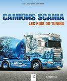 Camions Scania Les Rois Du Tuning
