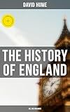 The History Of England All Six Volumes Illustrated Edition English Edition