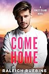 Come Home (Kinley Island, #1)