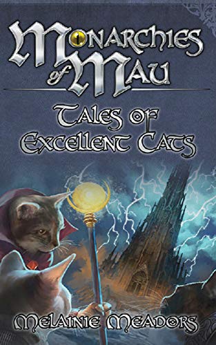 Monarchies of Mau: Tales of Excellent Cats book cover