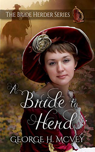 A Bride To Herd (By: George H. McVey) cover
