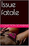 Issue Fatale