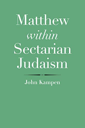 Matthew within Sectarian Judaism book cover