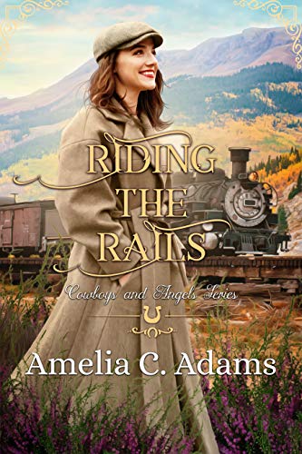 Riding the Rails (By: Amelia C. Adams) cover