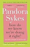 How Do We Know Were Doing It Right Other Essays On Modern Life English Edition