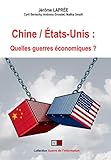 Chineetatsunis Quelles Guerres Conomiques 