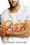 A Pizza My Heart Brothers Best Friend Romcom Slice Book 1