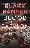 Blood In Babylon (Dead Cold Mystery #18)