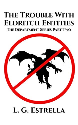 The Trouble With Eldritch Entities book cover